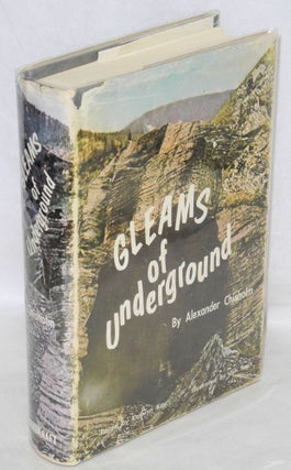 Cat.No: 8829 Gleams of underground. Alexander Chisholm, Jim Pratt