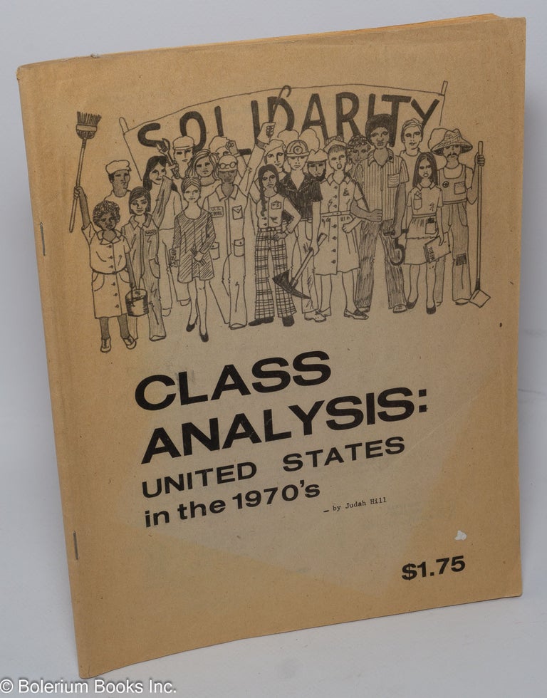 Cat.No: 88344 Class analysis: United States in the 1970's. Judah Hill.