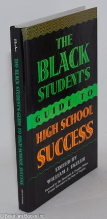 Cat.No: 88508 The black student's guide to high school success; foreword by L. Douglas...