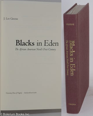 Cat.No: 88529 Blacks in Eden; the African American novel's first century. J. Lee Greene
