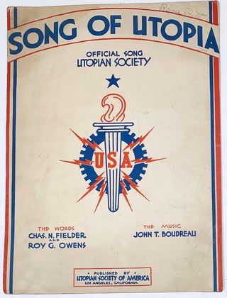 Cat.No: 8853 Song of Utopia. Offical song, Utopian Society. Charles N. Fielder, Roy G....