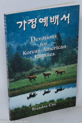 Cat.No: 88597 Devotions for Korean-American families. Brandon Cho