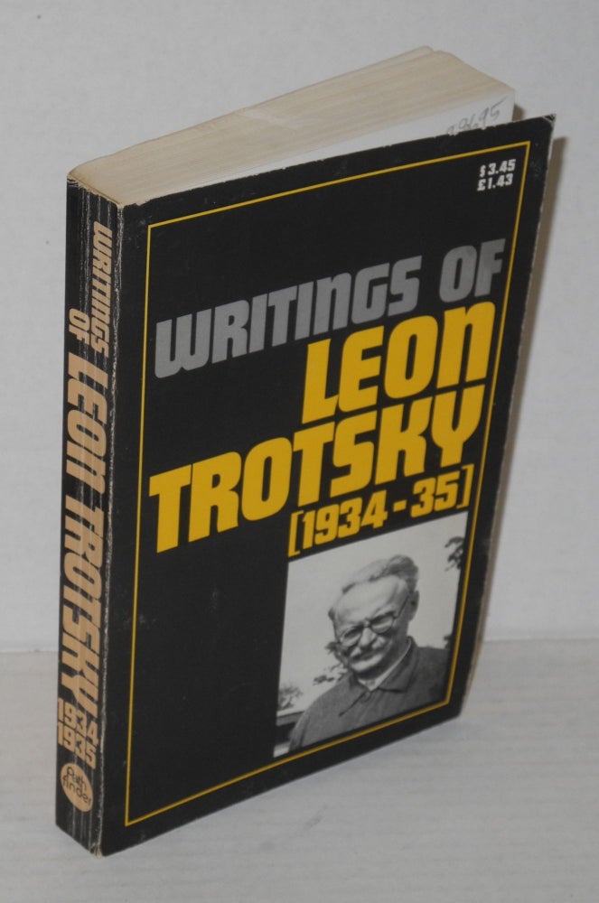 Cat.No: 88695 Writings of Leon Trotsky [1934-35]. Leon Trotsky.