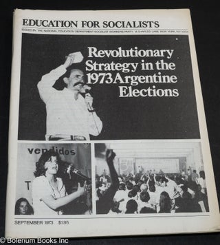 Cat.No: 88930 Revolutionary strategy in the 1973 Argentine elections. Socialist Workers...