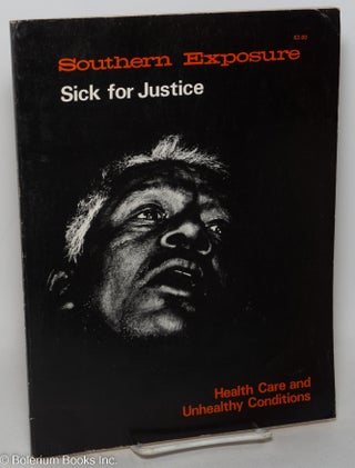 Cat.No: 89135 Southern Exposure: vol. 6, no. 2, Summer 1978; Sick for justice: Health...