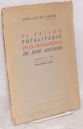 Cat.No: 89173 El estado totalitario en el pensamiento de Jose Antonio; prologo de...