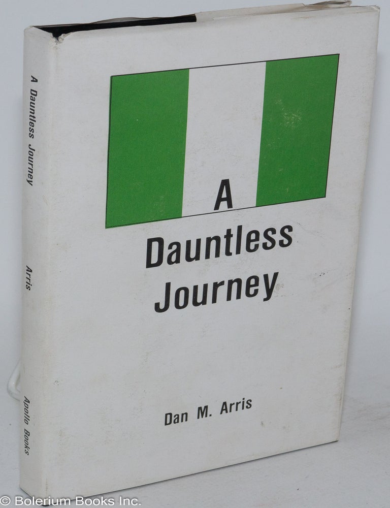 Cat.No: 89298 A dauntless journey. Dan M. Arris.