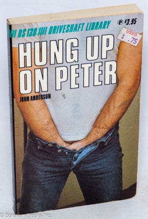 Cat.No: 89323 Hung up on Peter. John Anderson