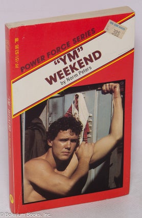 Cat.No: 89324 "YM" Weekend: originally titled Weekend at the "Y" Norm Peters, William...