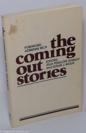Cat.No: 89462 The Coming Out Stories. Susan J. Wolfe, Julia Penelope Stanley, Minnie...