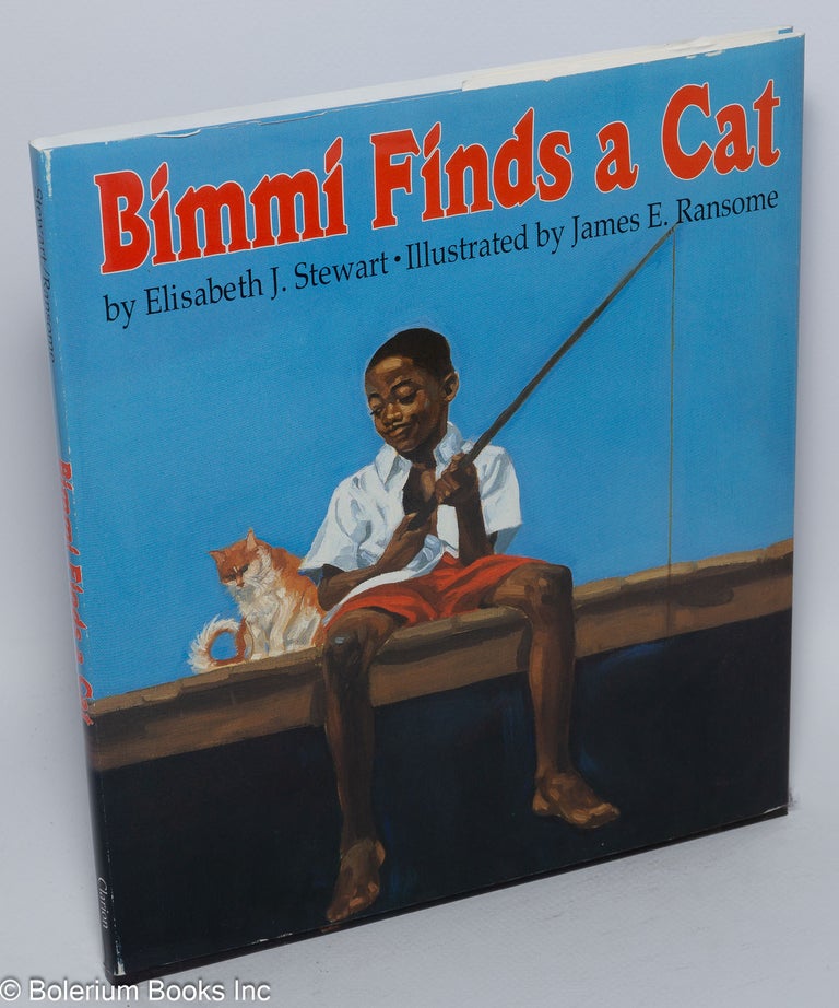 Cat.No: 89479 Bimmi finds a cat; illustrated by James E. Ransome. Elisabeth J. Stewart, James E. Ransome.