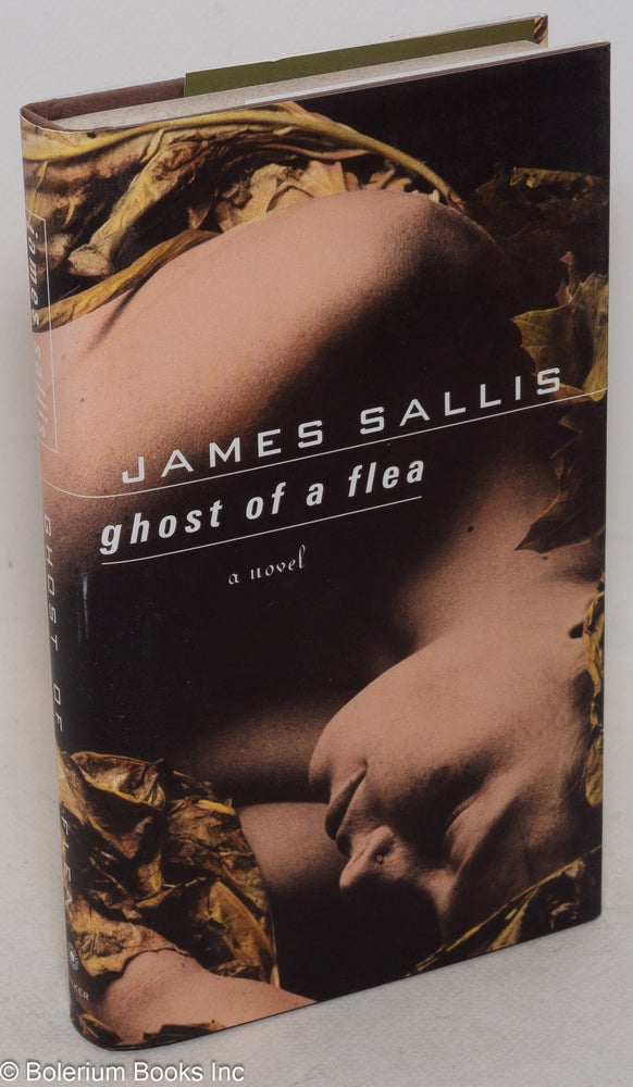 Cat.No: 89586 Ghost of a flea; a Lew Griffin novel. James Sallis.