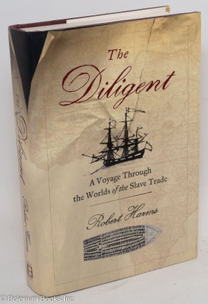 Cat.No: 89598 The diligent; worlds of the slave trade. Robert Harms