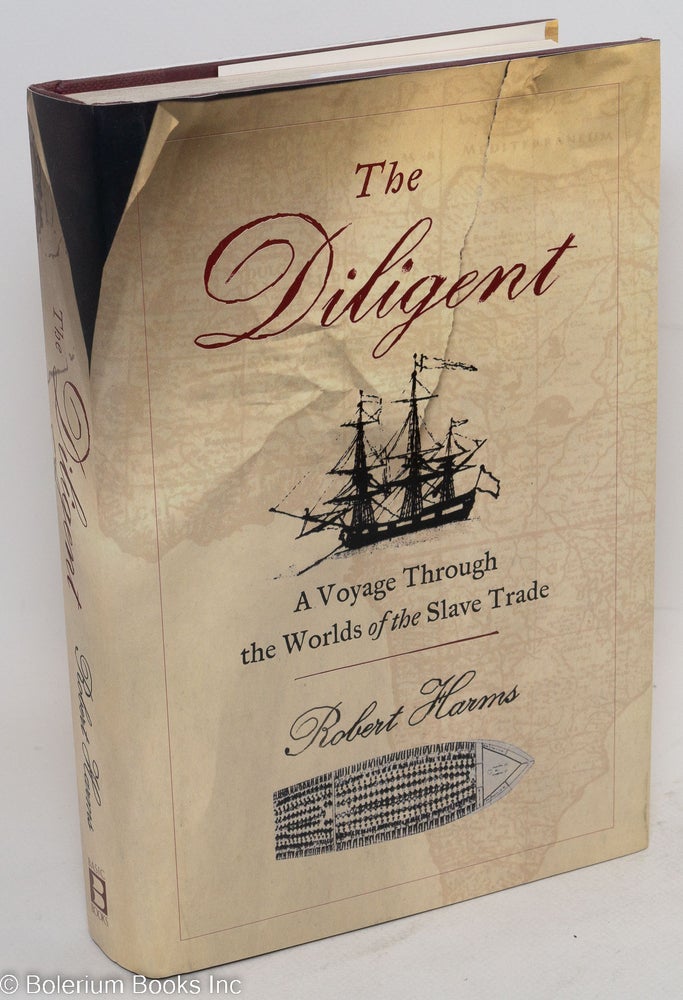 Cat.No: 89598 The diligent; worlds of the slave trade. Robert Harms.