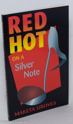 Cat.No: 89652 Red hot on a silver note. Maketa Groves