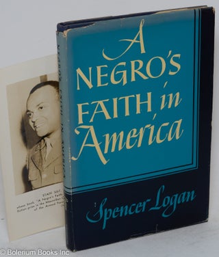 Cat.No: 8987 A Negro's faith in America. Spencer Logan