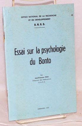 Cat.No: 90020 Essai sur la psychologie du Bonto. Jean-Francois Iyeki