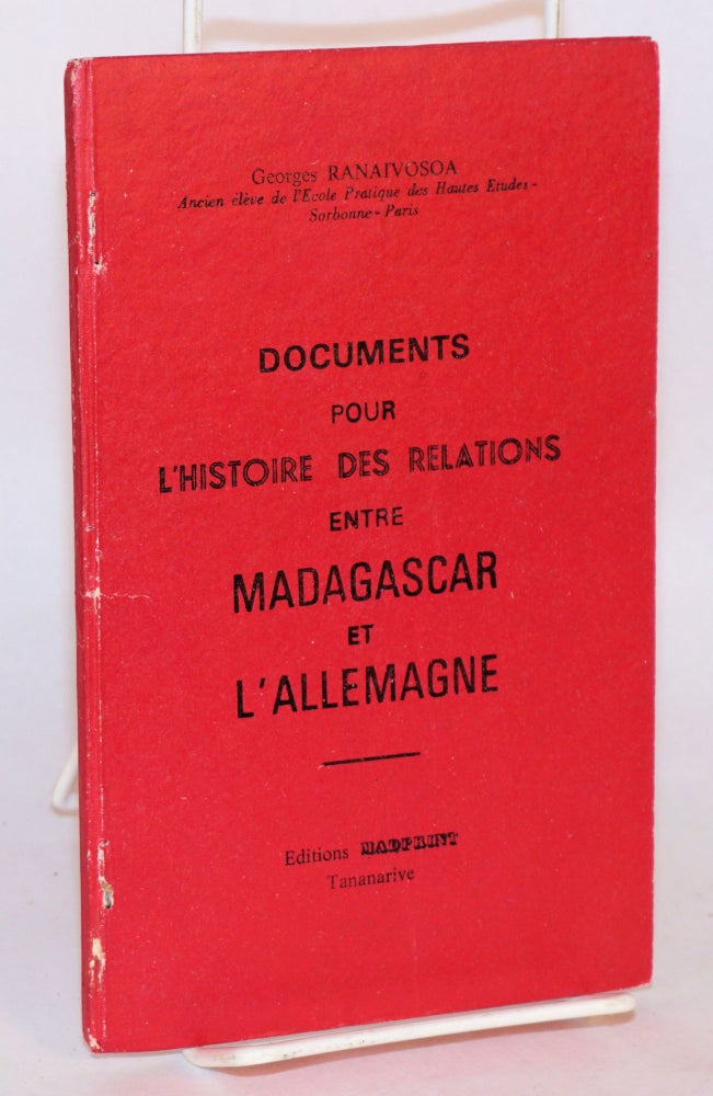 Cat.No: 90022 Documents pour l'histoire des relations entre Madagascar et l'Allemagne. Georges Ranaivosoa.