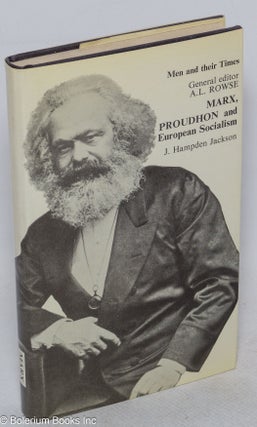 Cat.No: 90041 Marx, Proudhon and European socialism. J. Hampden Jackson