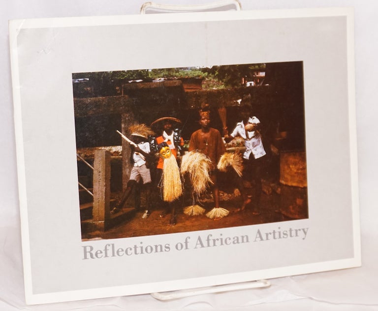 Cat.No: 90096 Reflections of African artistry: an exhibition. John Nunley, curators Hans Schaal.