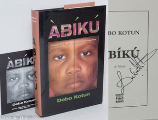 Cat.No: 90198 Àbíkú; a novel. Debo Kotun