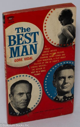 Cat.No: 90254 The Best Man: a play about politics. Gore Vidal