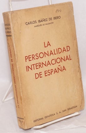 Cat.No: 9035 La personalidad internacional de España. Carlos Ibáñez de Ibero