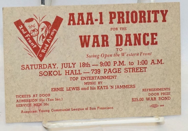Cat.No: 90479 AAA-1 priority for the war dance to swing open the Western Front. Saturday, July 18th -- 9:00 P.M. to 1:00 A.M., Sokol Hall -- 739 Page Street. Young Communist League of San Francisco.