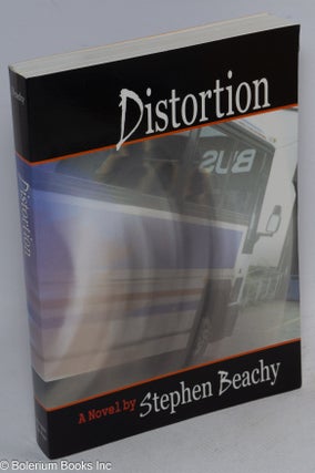 Distortion: a novel [signed]