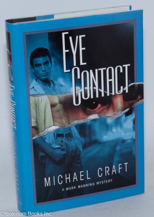 Cat.No: 90542 Eye Contact: a Mark Manning mystery. Michael Craft, Michael Craft Johnson