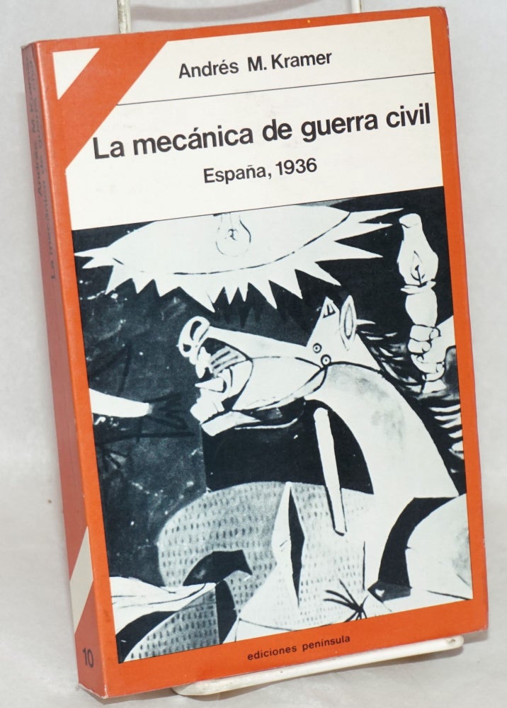 Cat.No: 9084 La mecánica de Guerra Civil; España, 1936. Andrés M. Kramer.