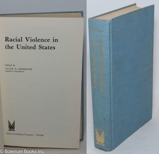 Cat.No: 91022 Racial violence in the United States. Allen D. Grimshaw, ed