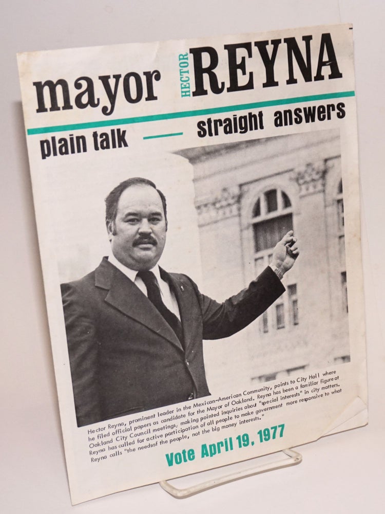 Cat.No: 91037 Mayor Hector Reyna; plain talk - straight answers, vote April 19, 1977. Hector Reyna.