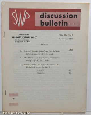 Cat.No: 91104 SWP discussion bulletin: vol. 23, no. 8, September 1962. Socialist Workers...