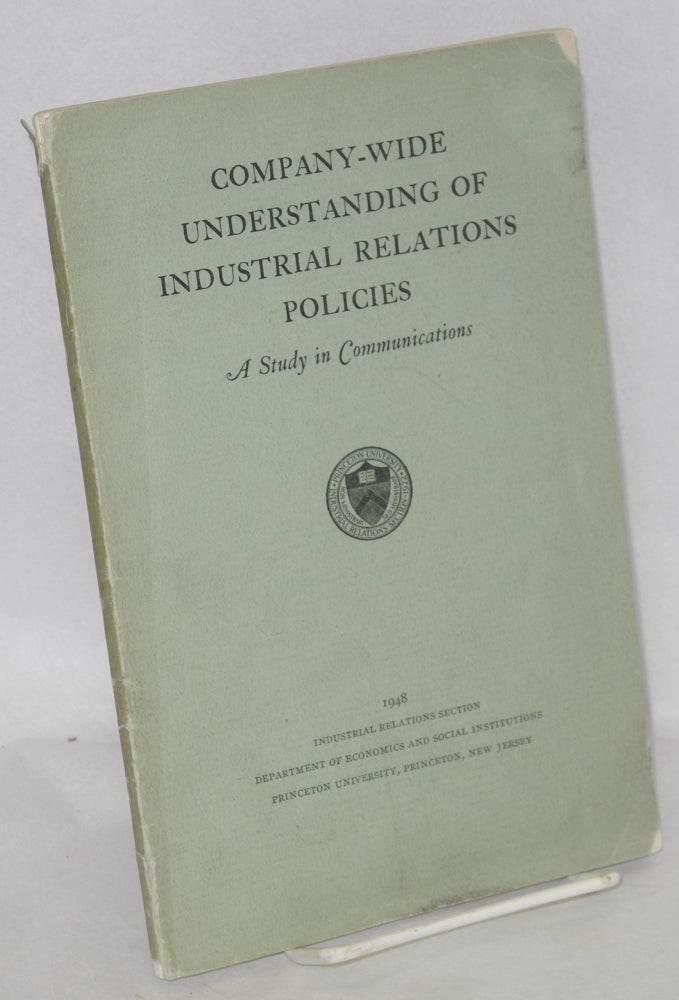 Cat.No: 91204 Company-wide understanding of industrial relations policies: a study in communications. Helen Baker.
