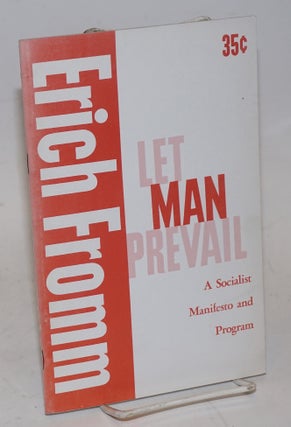 Cat.No: 9134 Let Man Prevail: a socialist manifesto and program. Erich Fromm