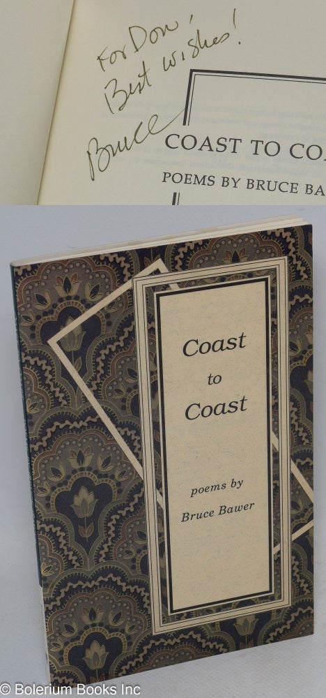 Cat.No: 92048 Coast to Coast: poems [signed]. Bruce Bawer.