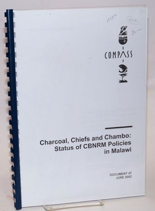 Cat.No: 92359 Charcoal, chiefs and Chambo: status of CBNRM policies and results of...