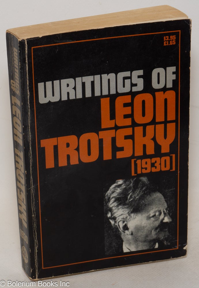 Cat.No: 92528 Writings of Leon Trotsky [1930]. Leon Trotsky.