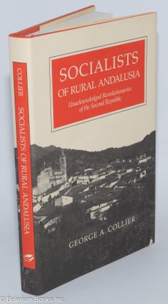 Cat.No: 9254 Socialists of rural Andalusia; unacknowledged revolutionaries of the second...
