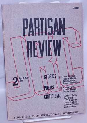 Cat.No: 92664 Partisan review; a bi-monthly of revolutionary literature. Vol 1., no. 2,...