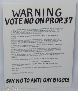 Cat.No: 92903 Warning: vote no on prop. 37, say no to anti gay bigots [handbill]....