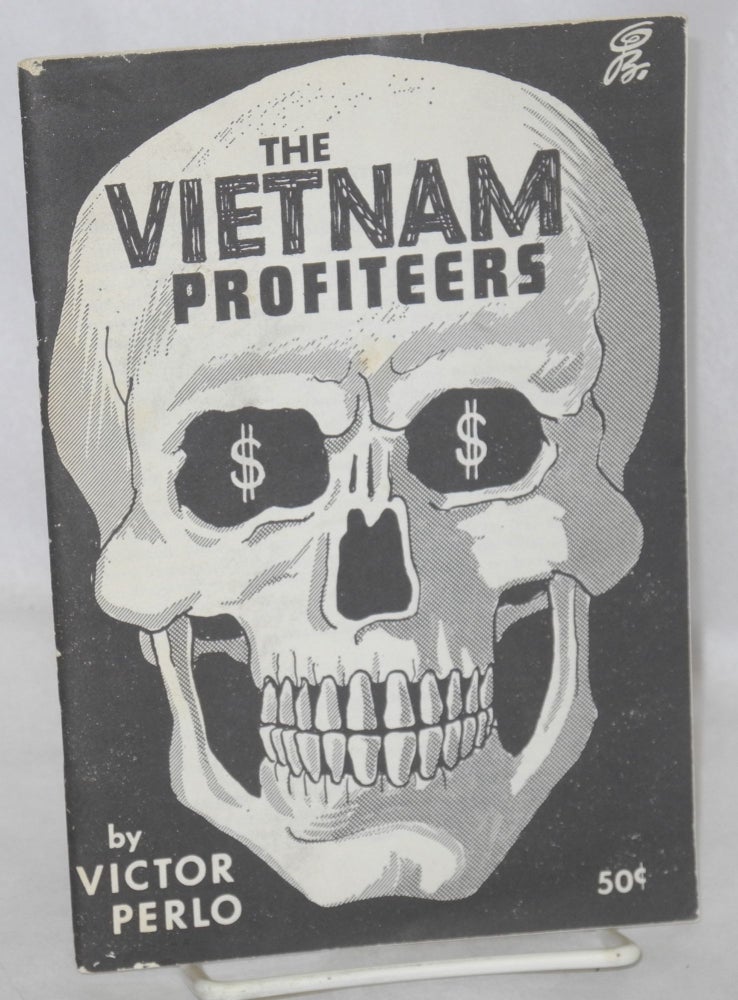 Cat.No: 92943 The Vietnam profiteers. Victor Perlo.