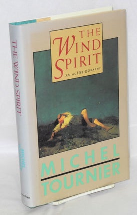 Cat.No: 93092 The Wind Spirit: an autobiography. Michel Tournier, Arthur Goldhammer