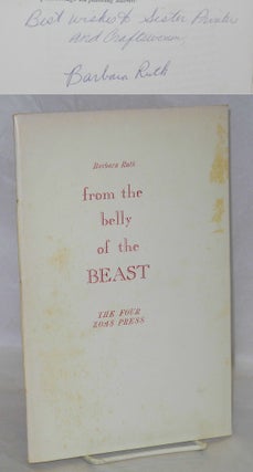 Cat.No: 93148 From the Belly of the Beast [signed]. Barbara Ruth, Bonnie Acker