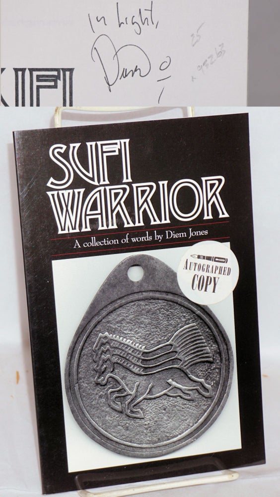 Cat.No: 93263 Sufi Warrior: a collection of words. Diem Jones.