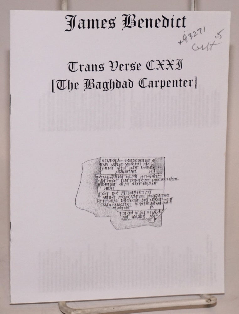 Cat.No: 93271 Trans verse CXXI [the Baghdad carpenter]. James Benedict.