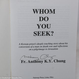 Whom do you seek? A Korean priest's deeply touching story about his conversion of a man on death row and reflections on a pilgrimage to Jerusalem