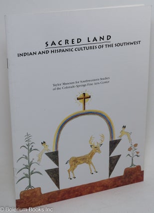 Cat.No: 93417 Sacred Land: Indian and Hispanic cutures of the southwest