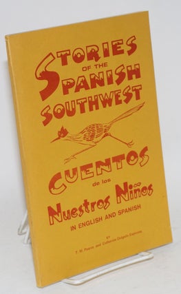 Cat.No: 93493 Stories of the Spanish southwest / Cuentos de los nuestros niños; in...